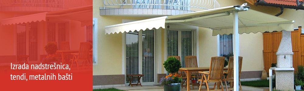 Izrada nadstresnica, tendi